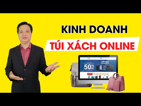 Video: Làm Thế Nào để Mở Một Cửa Hàng Túi Xách