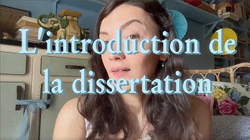 Comment faire une introduction de dissertation?