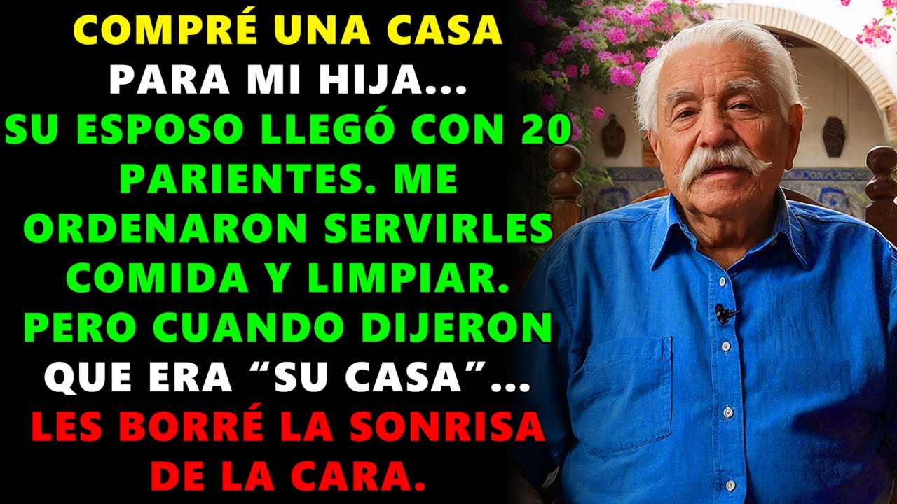 COMPRÉ UNA CASA PARA MI HIJA; SU ESPOSO DIJO: “LLEGO EN 30 MINUTOS CON 20 PARIENTES.” ENTONCES YO…