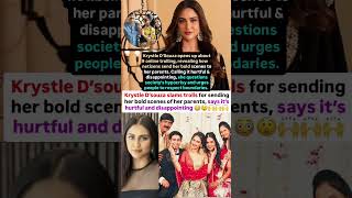 Krystle Dsouza Is Hurt Slams Trolls For Sending Her Bold Scenes To Her Parents