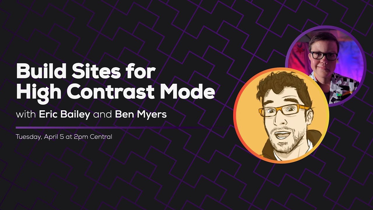 Build Sites for High Contrast Mode (with Eric Bailey) | Some Antics