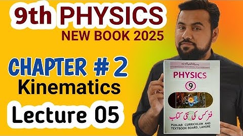 Acceleration🔥| 9th class physics new syllabus 2025 | Chapter2 Kinematics