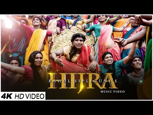 RAHUL SIPLIGUNJ - HIJRA [ OFFICIAL MUSIC VIDEO ] class=