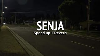 SENJA - REZA PAHLEVI || SPEED UP REVERB