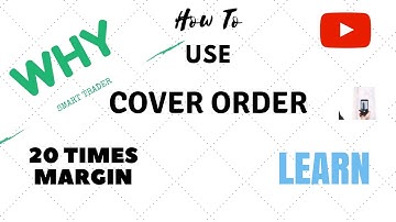 How 20 times Margin and How to Place Cover Order by Smart Trader