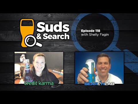 🍺 🔍Suds & Search 118 | Shelly Fagin, Director of SEO at Credit Karma
