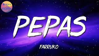 🔥 Reggaeton 🔥 Farruko - Pepas (Letra)