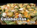 CALABACITAS con Queso y Elote *Facil y Rapidas* || DESDE MI COCINA by Lizzy