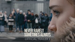NEVER RARELY SOMETIMES ALWAYS - Official Trailer #2 [HD] - At Home On Demand April 3