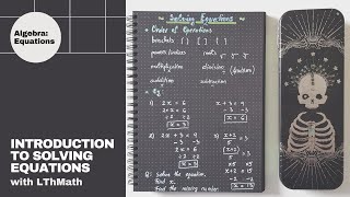 Introduction to Solving Equations | Algebra | LThMath