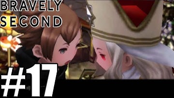 Bravely Second End Layer ( English ) - Gameplay Walkthrough Part 17 [ 3DS ]