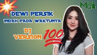 DEWI PERSIK - Indah Pada Waktunya
