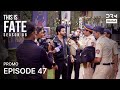 THIS IS FATE | Season 6 - Episode 47 Promo | Kundali Bhagya | Dubbed in English | GG26