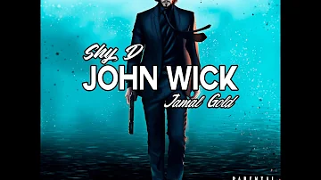 SHY-D (Jamal Gold) - JOHN WICK [Official Audio]