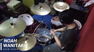 Noah - Wanitaku | Drum Cover (Richi Rivaldi)