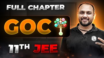 General Organic Chemistry (GOC) FULL CHAPTER | Class 11th Organic Chemistry | Arjuna JEE