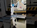 Automatic Double Sided Planer Heavy Duty Woodworking Machine Working Sites