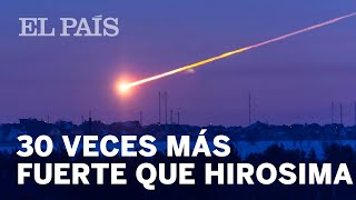 El Meteorito De Cheliabisnk 30 Veces Más Energía Que La Bomba De Hirosima