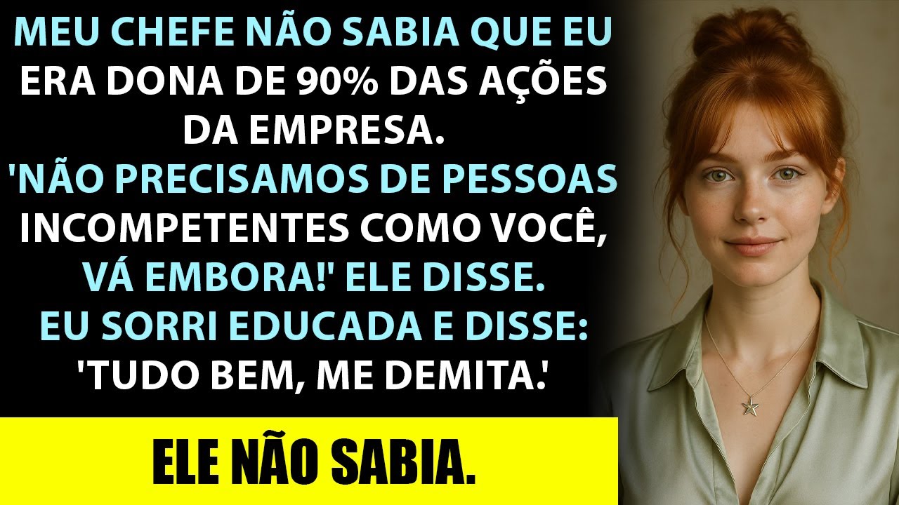 Ele Disse “Você Está Demitida!” — E Eu Só Sorri… Porque A Empresa Era Minha.