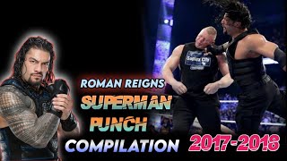 WWE Roman Reigns Superman Punch Compilation 2017 And 2018
