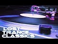 Lost Trance Classics Remember Mix V13 [The Best From 1999-2004]🎶🎧