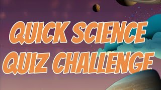How Much Do You Know About Science? Take the Quiz!