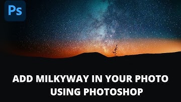 How to Add Milky Way in Photoshop tutorial | Photo Effects