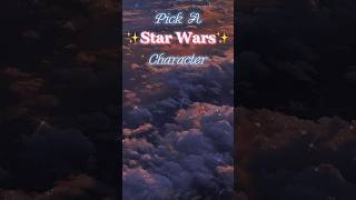 Pick a ✨Star Wars✨ character starwars youtubeshorts starwarsedits edit