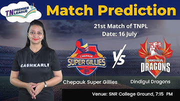 Chepauk Super Gillies vs Dindigul Dragons, 21st Match of TNPL Prediction | SNR Pitch Report