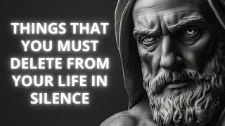 11 Things That You Must Delete From Your Life In Silence | STOICISM