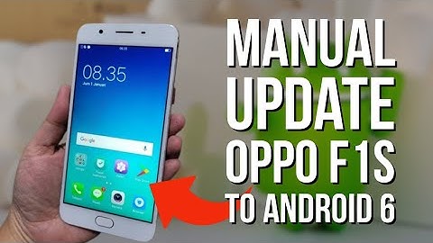 Cara Update Smartphone Tua OPPO F1S ke Android 6 (Official ROM Update)