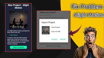 alight motion project import problem‼️Fix Alight Motion problem 🔥😱 ‼️ only 2 minit..