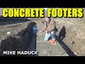 POURING CONCRETE FOOTERS (Mike Haduck)