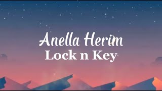 Video thumbnail of "Anella Herim - Lock n Key (Lyrics)"