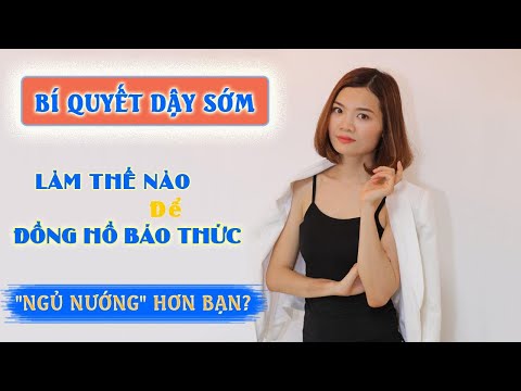 Bí quyết dậy sớm