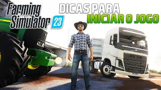 Farming Simulator 23 - DICAS PARA INCIAR O JOGO