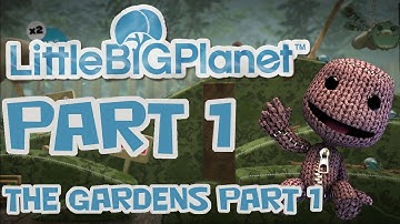 LittleBIGPlanet (1080p) : Part 1 - The Gardens (Part 1)