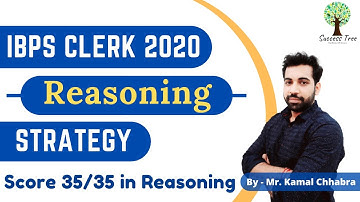 IBPS Clerk 2020 | Reasoning | Strategy | By- Mr. Kamal Chhabra