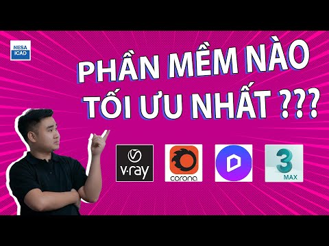 🔰 Lựa chọn phần mềm render tối ưu cho kiến trúc nội thất⚜️ NESA iCAD