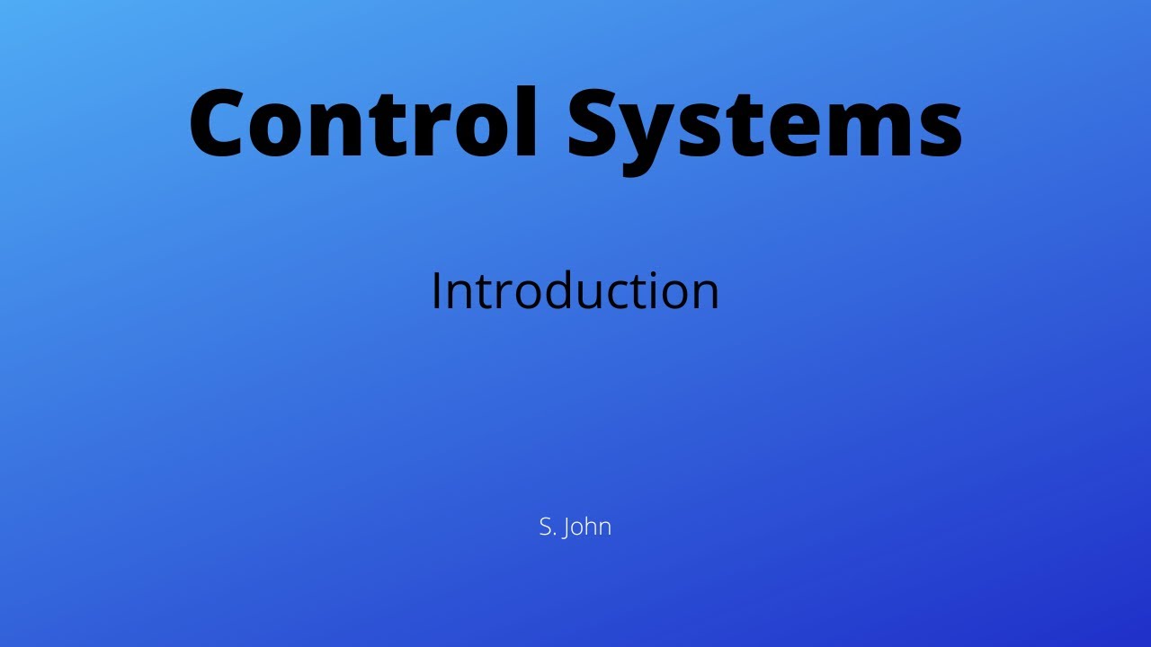 Introduction to Control Systems - Lecture 1