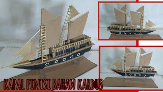 cara membuat miniatur perahu layar/kapal pinisi dari kardus bekas