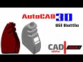 How to make bottle in autocad 3d tutorial|| 3d oil bottle//cadsikhe