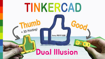 20) Thumb & Good Dual Illusion with Tinkercad + 3D printing | 3D modeling How to