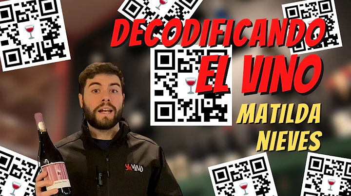 DECODIFICANDO el VINO MATILDA NIEVES