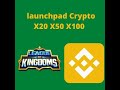 Launchpad crypto league of kingdoms sur binance