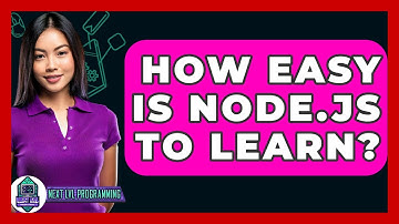 How Easy Is Node.js To Learn? - Next LVL Programming