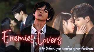 Enemies to Lovers || Taehyung ff || Episode 10 ~High School Edition~ (FINALE)