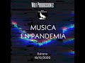 MUSICA EN LA PANDEMIA (DOCUMENTAL) 2020