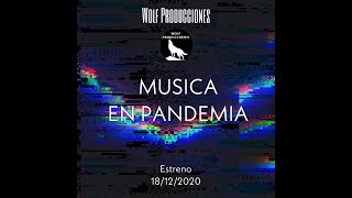 MUSICA EN LA PANDEMIA (DOCUMENTAL) 2020