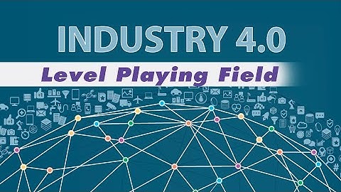 Industry 4.0: The Level Playing Field